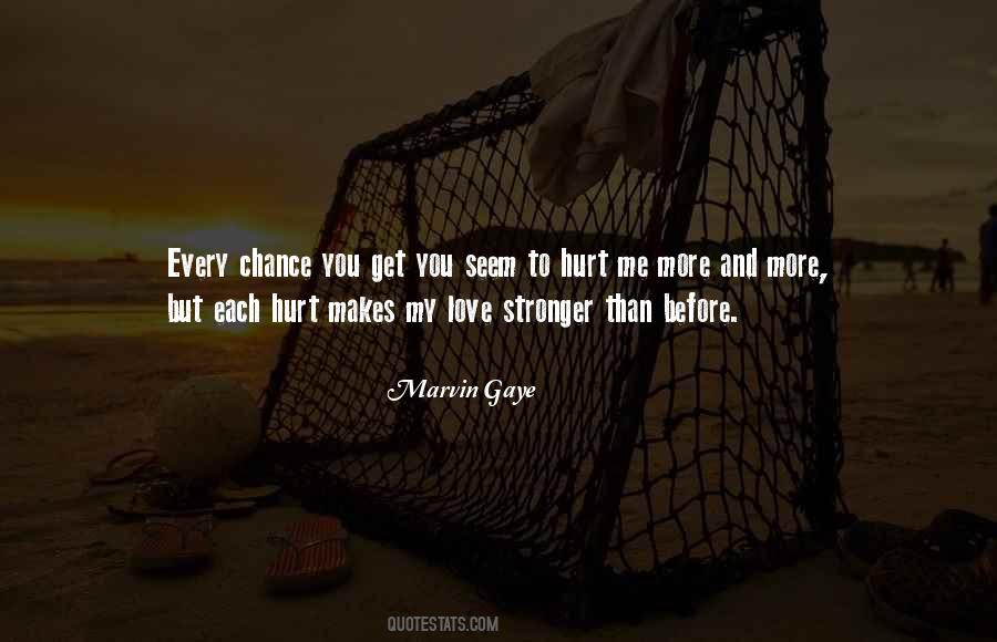 Quotes About Stronger Than Before #236652