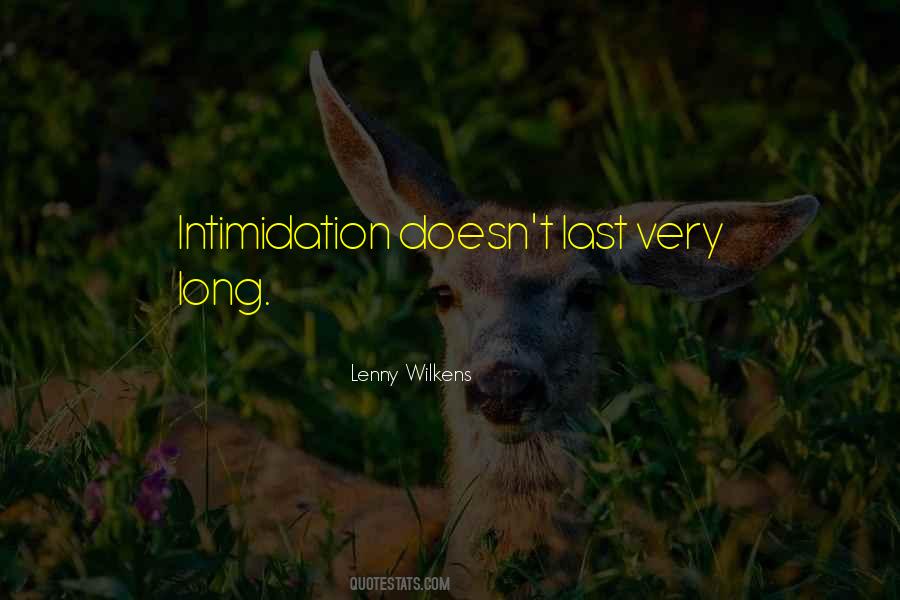 Quotes About Intimidation #1422153