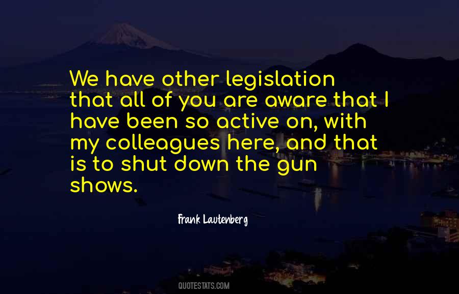 Quotes About Gun Legislation #1078143
