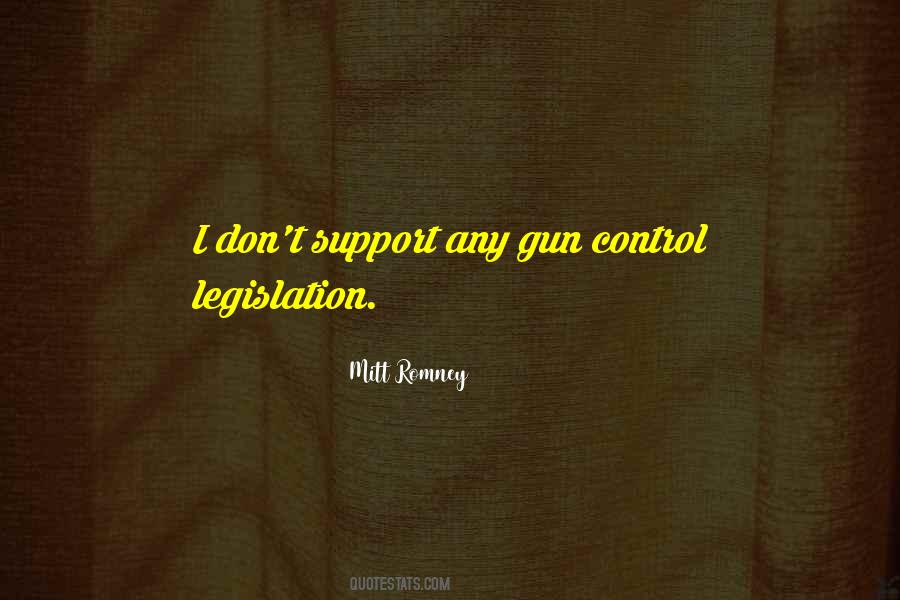 Quotes About Gun Legislation #637403