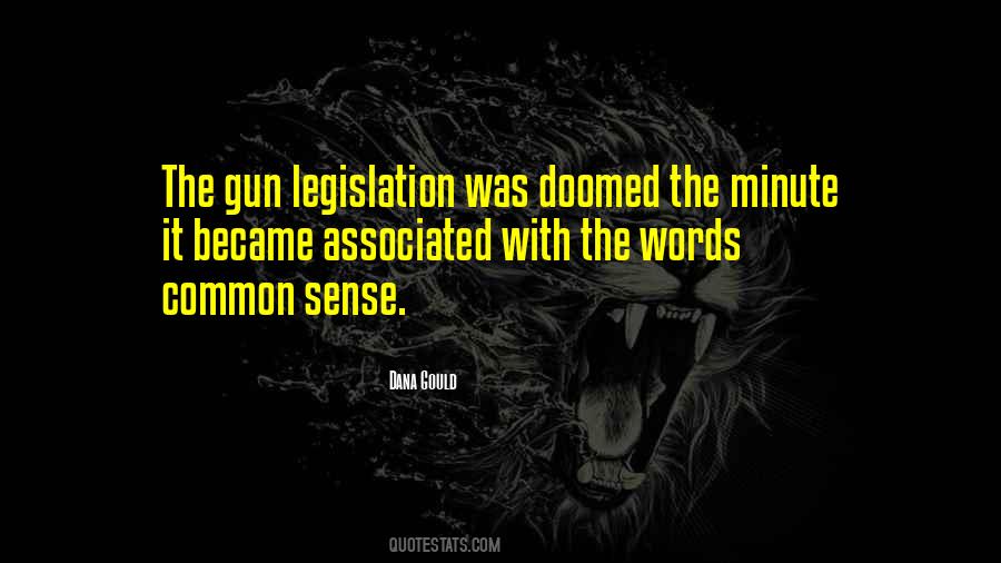 Quotes About Gun Legislation #980667