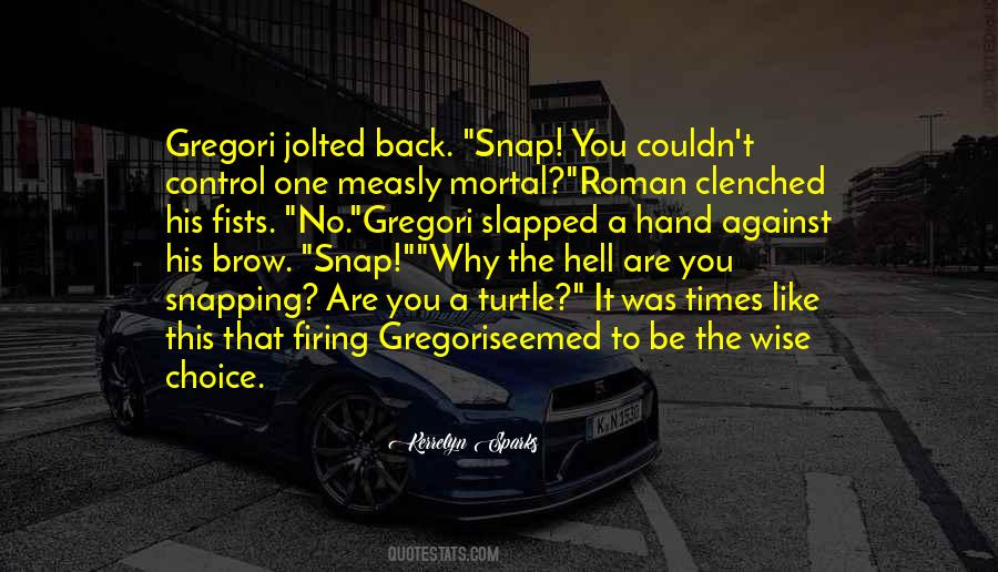 Wise Choice Quotes #476819
