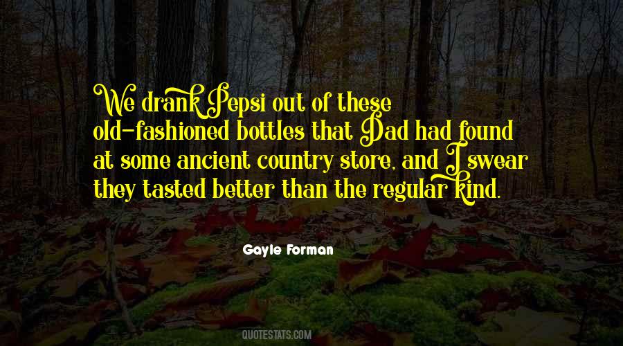 Quotes About Old Bottles #1746680