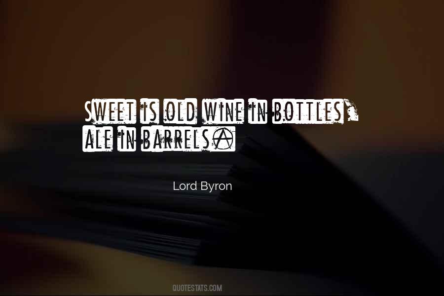 Quotes About Old Bottles #1855899