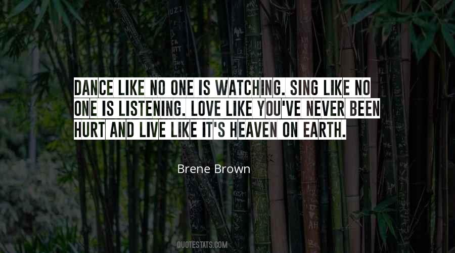 Dance Like No One Is Watching Quotes #255812