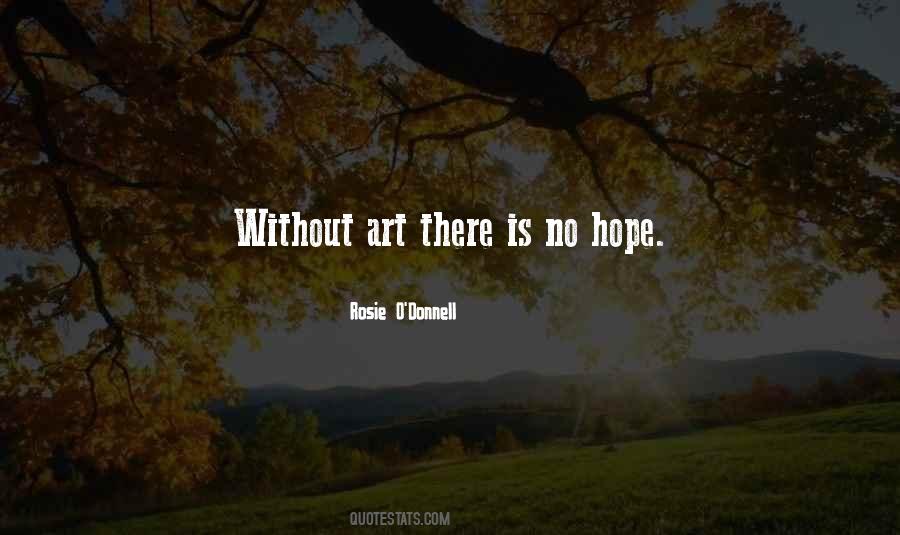 Quotes About There Is No Hope #1574130