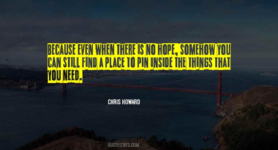 Quotes About There Is No Hope #285095