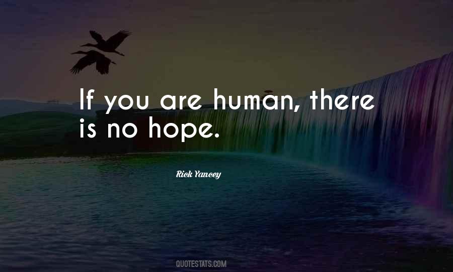 Quotes About There Is No Hope #943618
