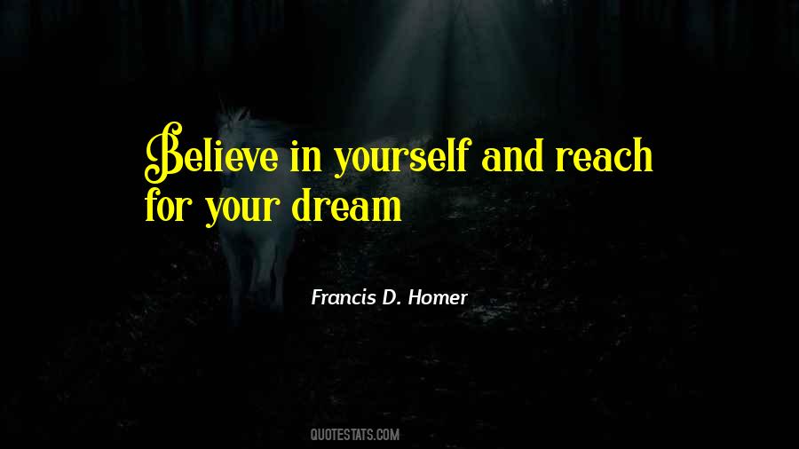 Quotes About Believe And Dream #252831