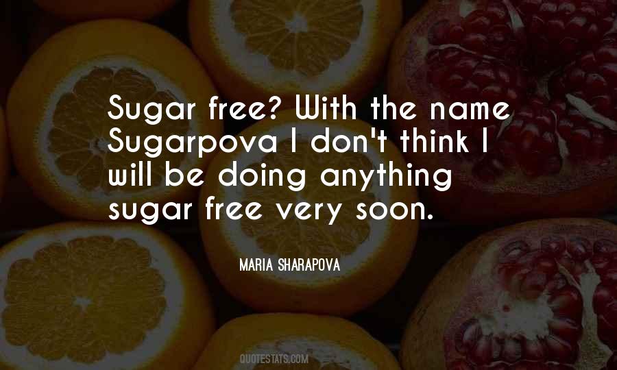 Quotes About Sugar Free #675516