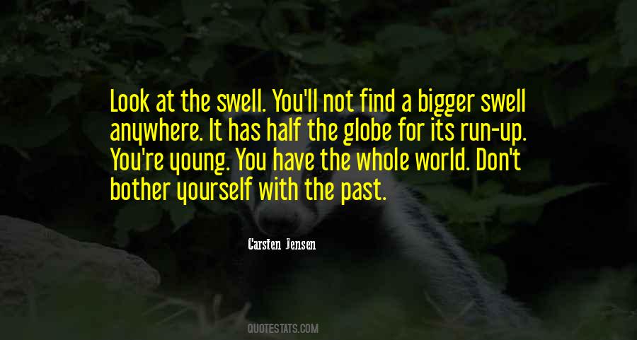 Bigger World Quotes #878326