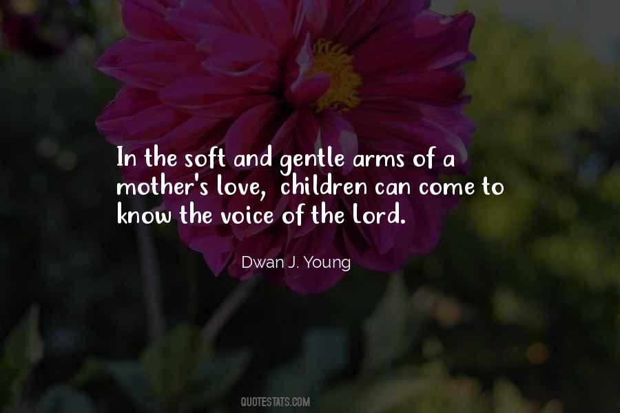 Quotes About A Mother's Love #1351434