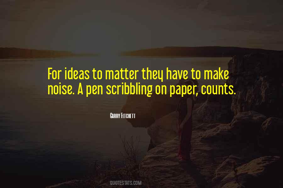 Quotes About Scribbling #1257180