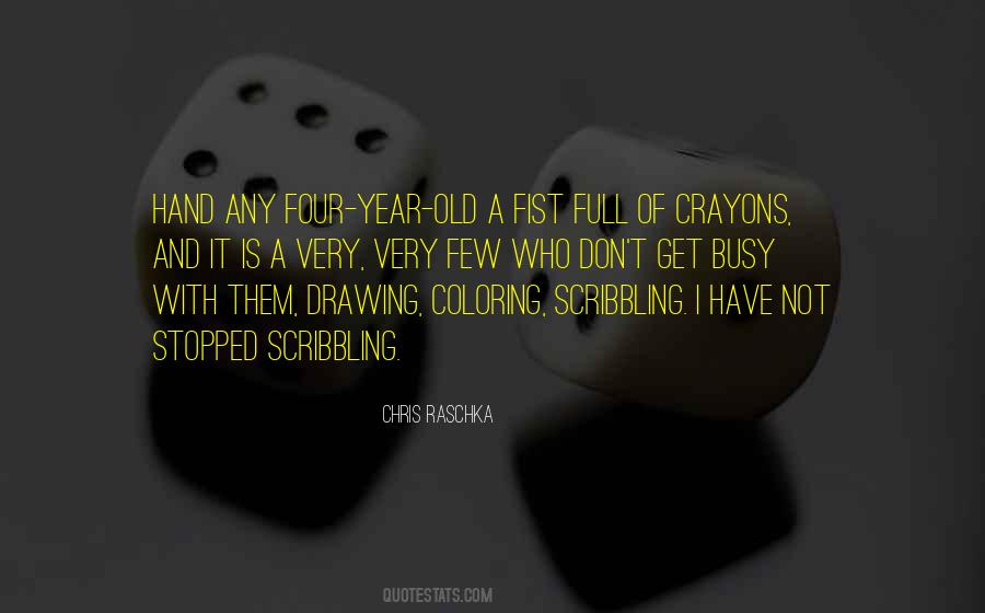 Quotes About Scribbling #344864