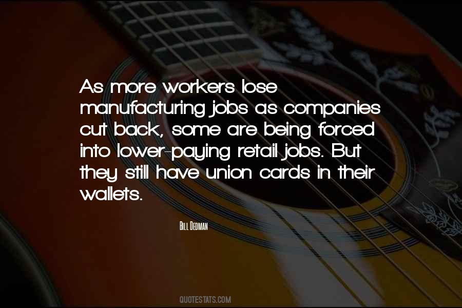 Quotes About Manufacturing Jobs #1715521