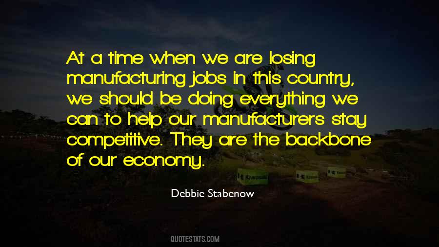 Quotes About Manufacturing Jobs #1756194