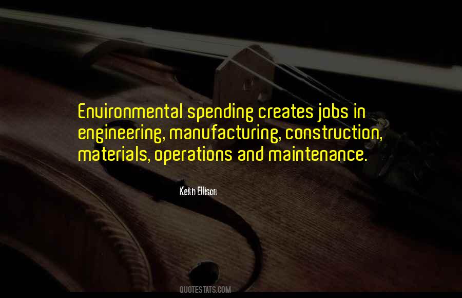 Quotes About Manufacturing Jobs #809186