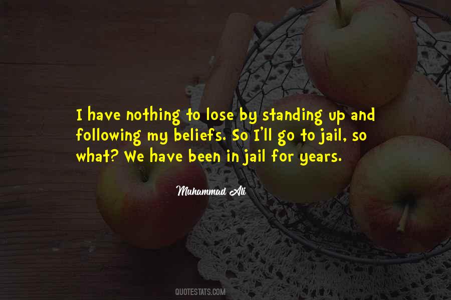 Quotes About Standing Up For Your Beliefs #830115