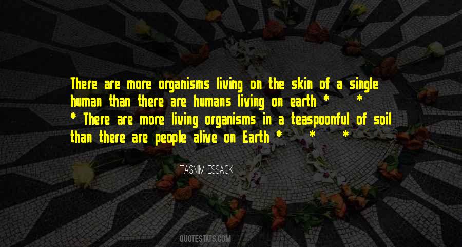 Quotes About Living Organisms #1377