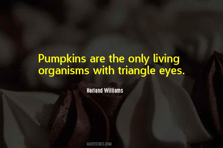 Quotes About Living Organisms #148813