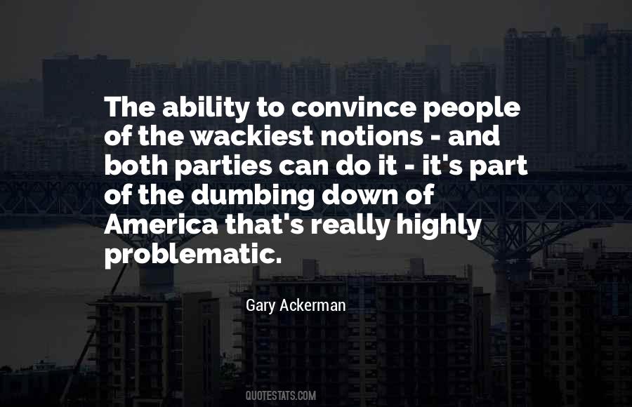 Quotes About Dumbing Down #658231