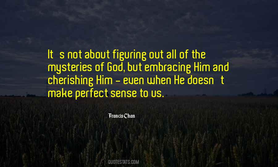 Quotes About Figuring It All Out #1823136