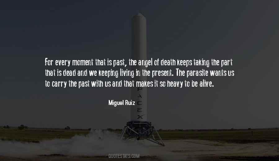 Quotes About Living In The Present Moment #106772