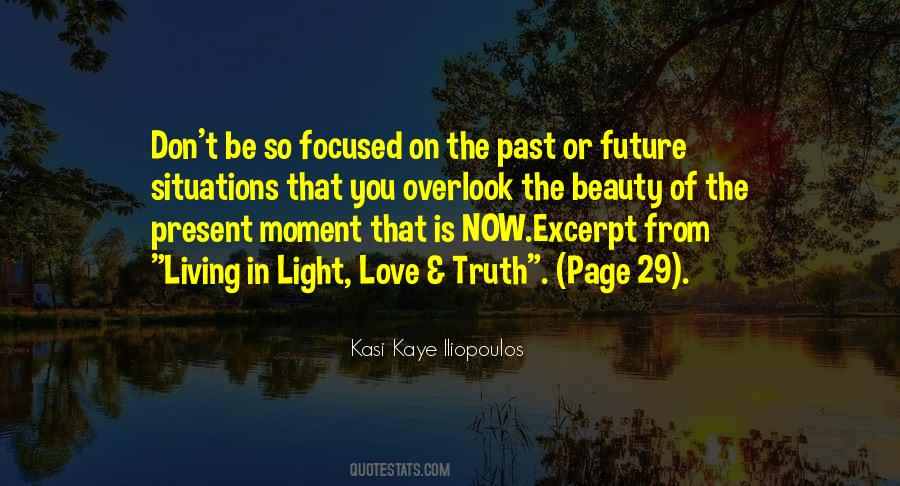 Quotes About Living In The Present Moment #1318915