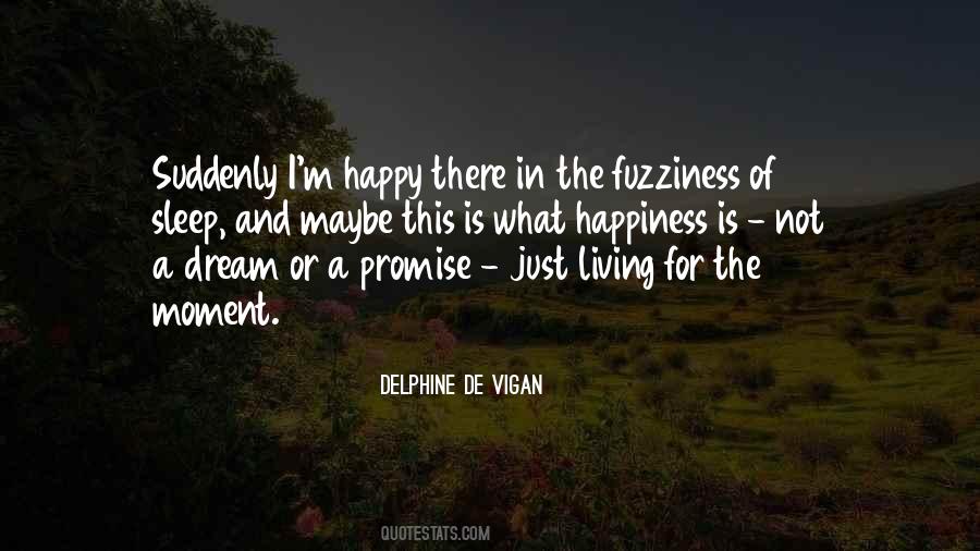 Quotes About Living In The Present Moment #459348