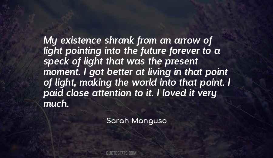 Quotes About Living In The Present Moment #91778
