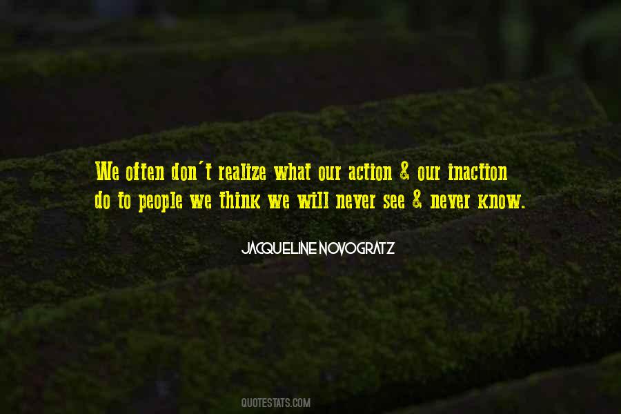 Quotes About Action Vs Inaction #113705