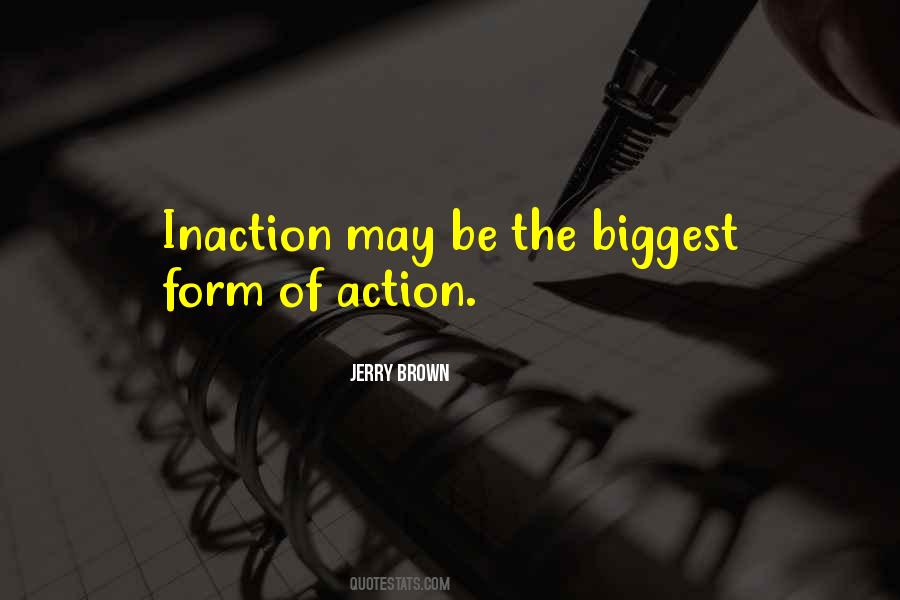 Quotes About Action Vs Inaction #396669