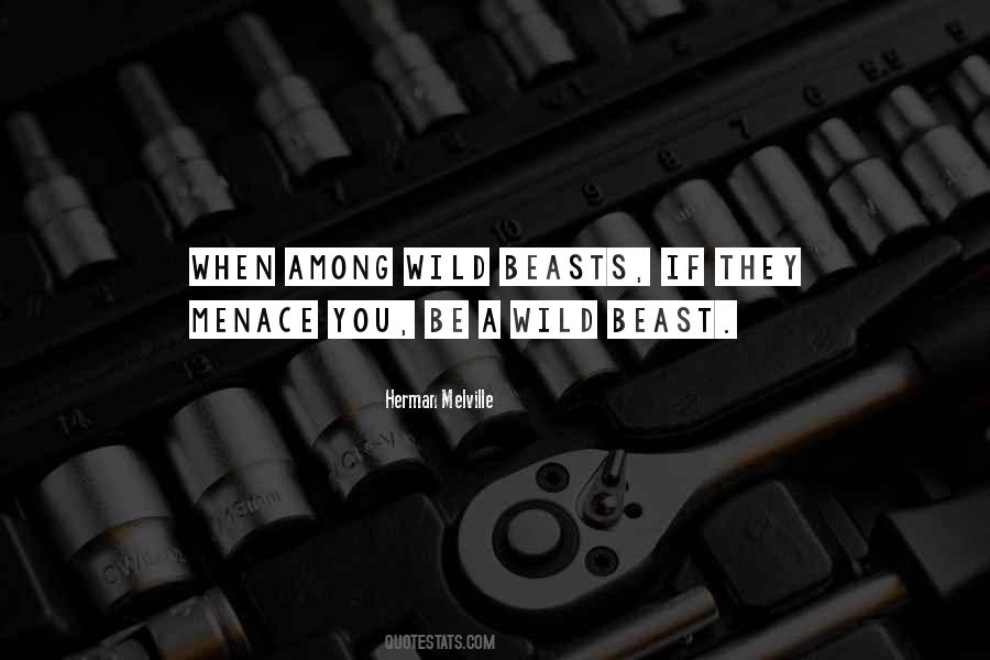 Be A Beast Quotes #283342