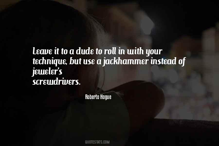 Quotes About Screwdrivers #349594