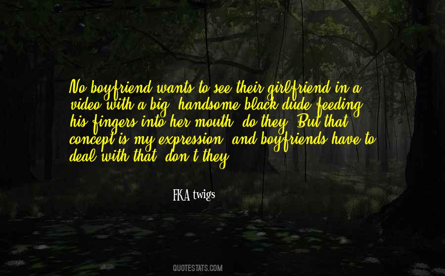 Quotes About Handsome Boyfriend #1684143