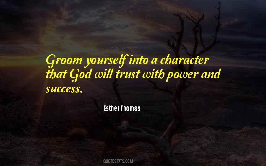 Quotes About Character And Power #1436942