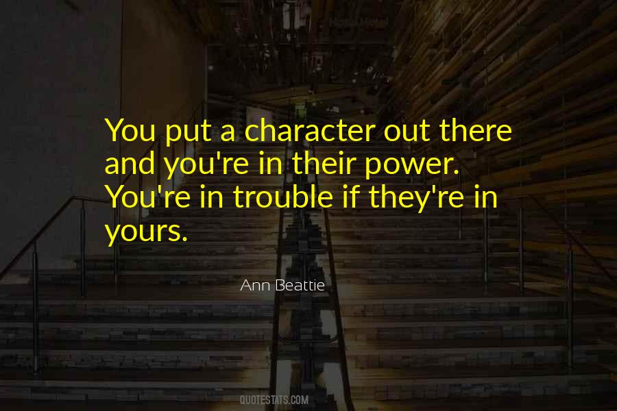 Quotes About Character And Power #678058