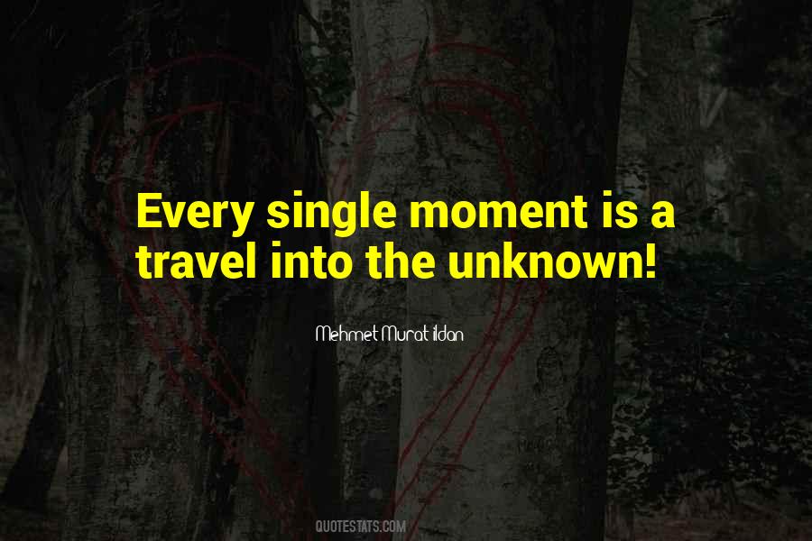 Quotes About Travel Unknown #1018861