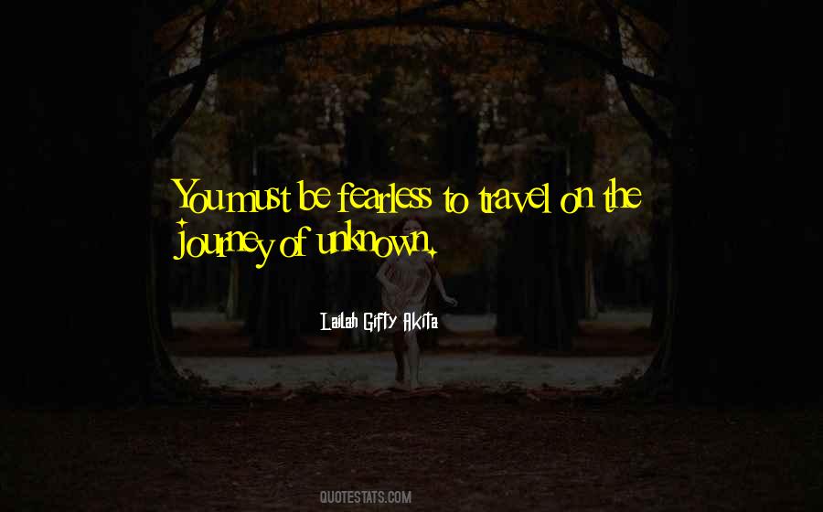 Quotes About Travel Unknown #1536471