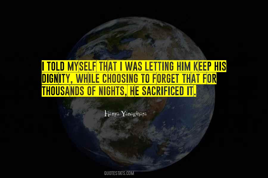 Keep Your Dignity Quotes #495686