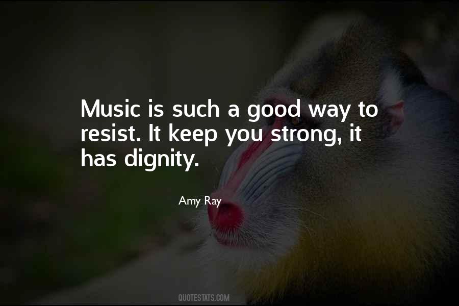 Keep Your Dignity Quotes #57389