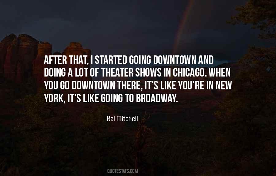 Quotes About Downtown Chicago #773852