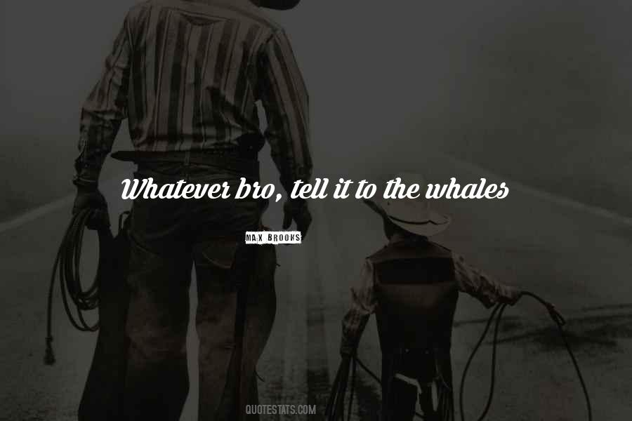 Quotes About Whales #43685