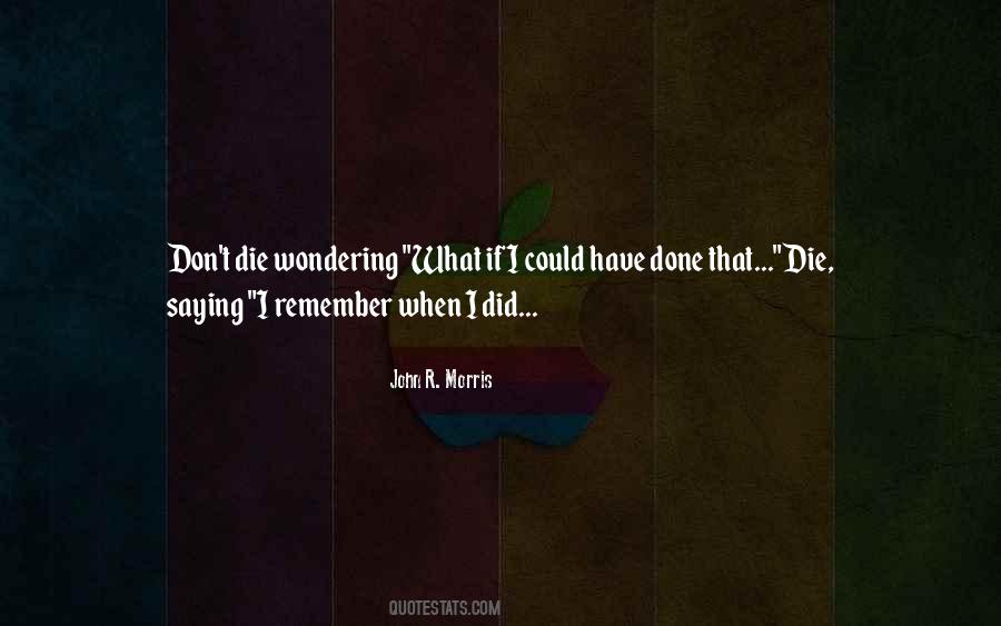 Quotes About What If I Die #32025