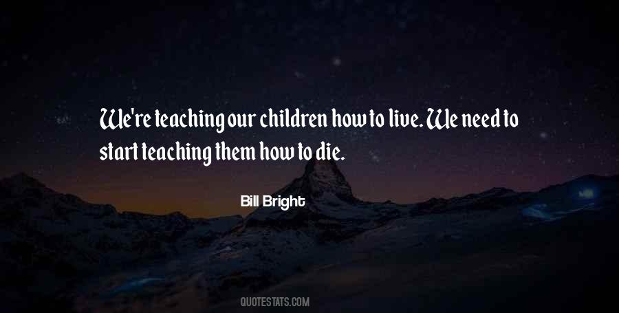 Children Teaching Quotes #257218