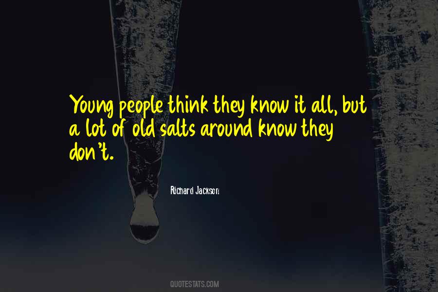 Quotes About Know It All #1292981
