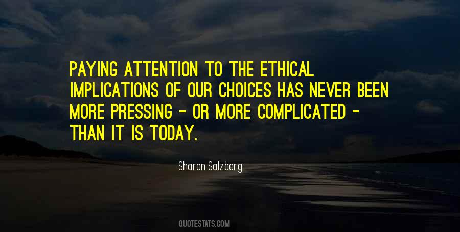 Choices Today Quotes #204730