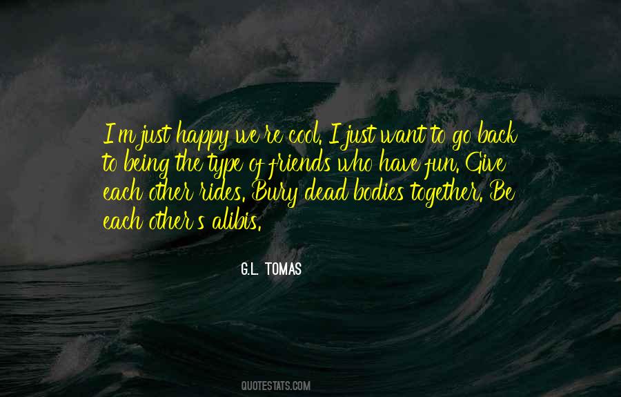 Quotes About Just Being Together #476531