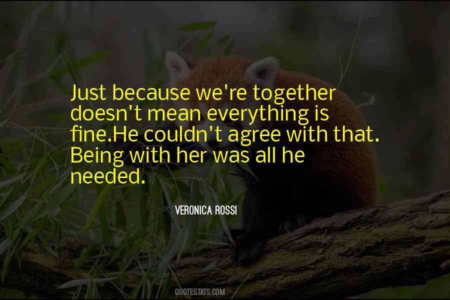 Quotes About Just Being Together #755327