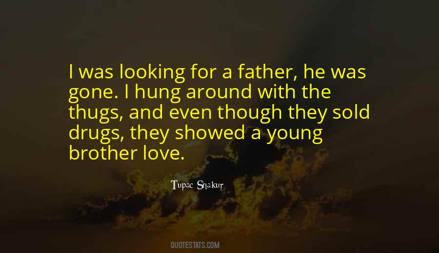 Quotes About Brother And Father #361888